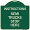 Signmission Truck Instructions Semi Trucks Stop Here Heavy-Gauge Aluminum Sign, 18" x 18", G-1818-22788 A-DES-G-1818-22788 - alternate 1